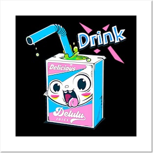 Drink Delulu Juice Posters and Art